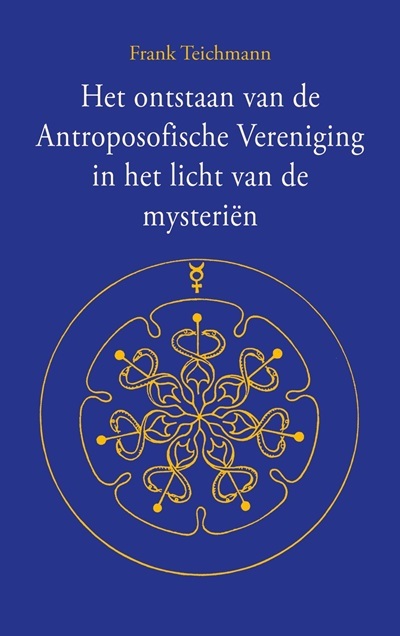 Teichmann_omslag_tweede_druk_2025_400x636 Het ontstaan van de antroposofie - 6 november-Bijeenkomsten - AViN - Antroposofische Vereniging in Nederland