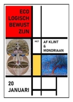 Ecologisch bewustzijn met Hilma af Klint &amp; Piet Mondriaan