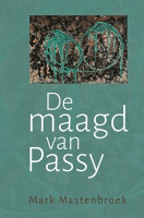 Boekpresentatie De maagd van Passy van Mark Mastenbroek
