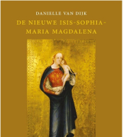 Nieuw licht op het (goddelijk) vrouwelijke: Isis-Sophia-Maria-Magdalena 